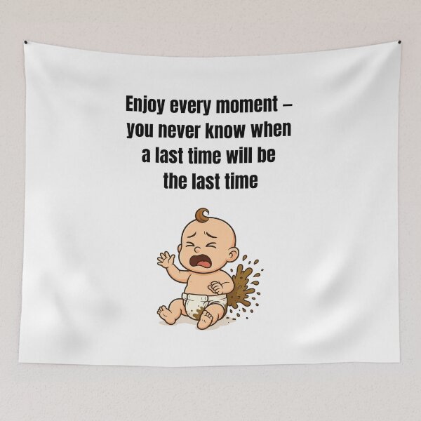 Item preview, Enjoy Every Moment – Funny Parenting Chaos Quote Design designed and sold by MadeInNapTime.