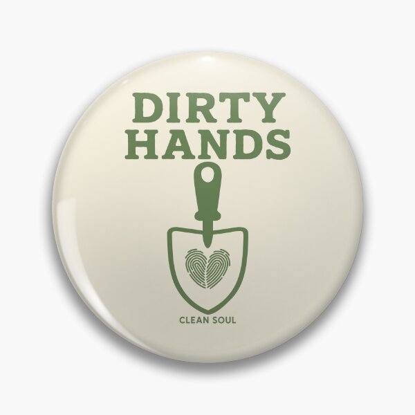 Item preview, Dirty Hands, Clean Soul designed and sold by SnappyPNG.