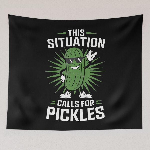 Item preview, Funny Pickle Cartoon Humor This Situation Calls For Pickles designed and sold by SharronDawn.
