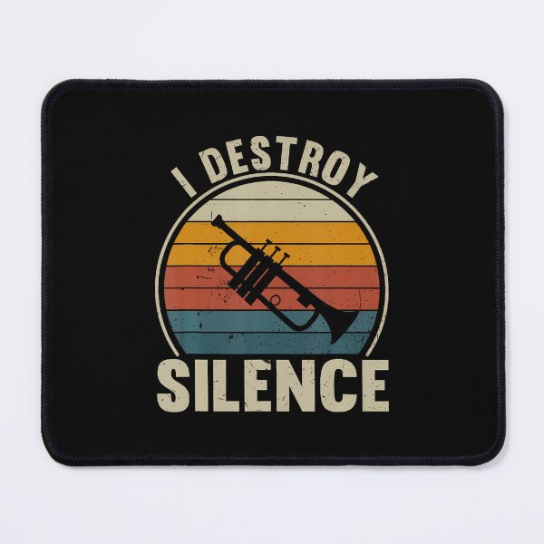 Item preview, Trumpet Player I Destroy Silence Recto Trumpet Lovers designed and sold by AdellBridgett.