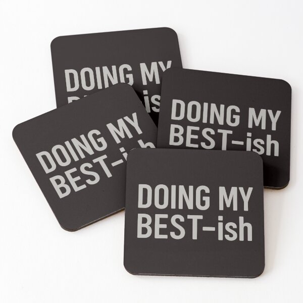 Item preview, Doing My Best-ish – Minimalist Dry Humor Text Design designed and sold by Tadeusz1.