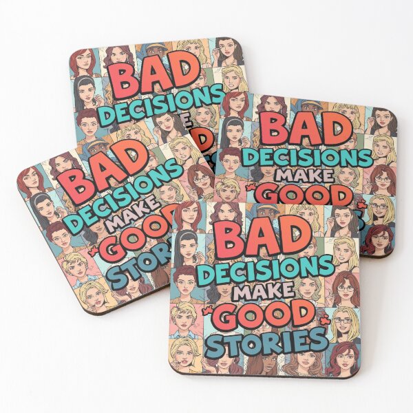 Item preview, Bad deciions make good stories designed and sold by iamaflower.
