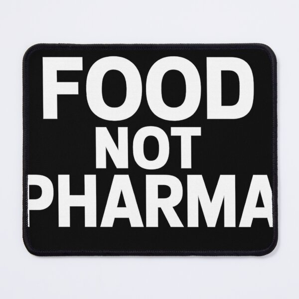 Item preview, Food Not Pharma – Bold Wellness Statement Design designed and sold by haitrieuic96.