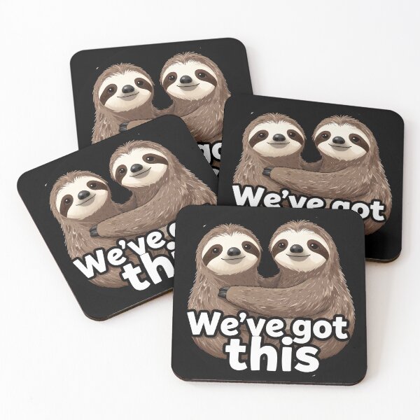 Item preview, Sloth Huddle We've Got This designed and sold by AnimalAirtistry.
