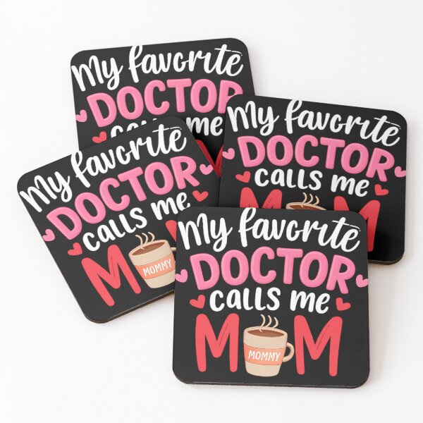 Item preview, My Favorite Doctor Calls Me Mom – Proud Parent Design designed and sold by haitrieuic96.