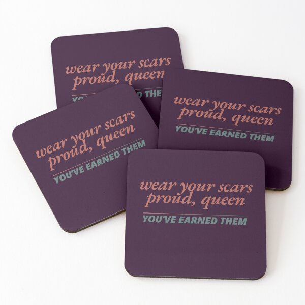 Item preview, Wear Your Scars Proud, Queen - You've Earned Them designed and sold by RWHF-Brand.