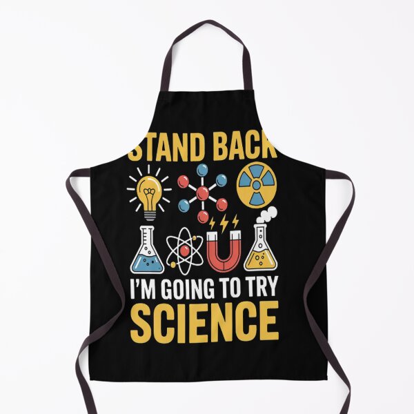 Item preview, Stand Back I'm Going to Try Science, Nerdy chemistry designed and sold by SignaturalGen.