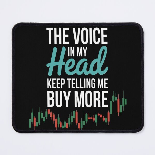 Item preview, Shares The Voice In My Head Keep Telling Me Buy More Stocks designed and sold by LacostCarl.