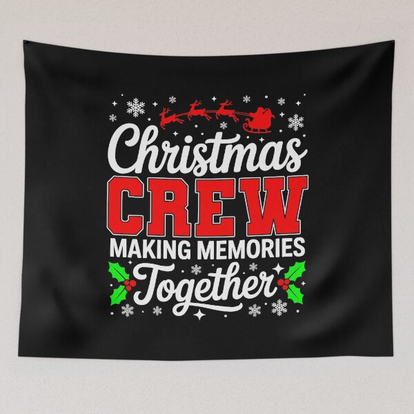 Item preview, Christmas Crew Making Memories Together designed and sold by KarimSoCute.