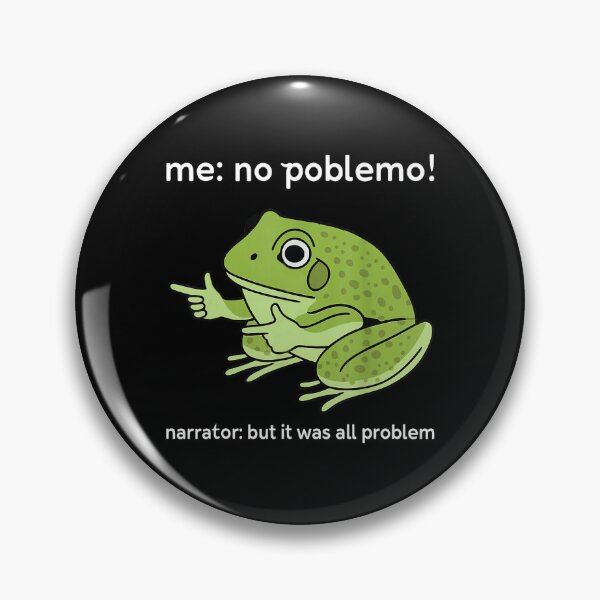 Item preview, Me No Problemo Narrator But It was All Problemo designed and sold by JamesDriggers.