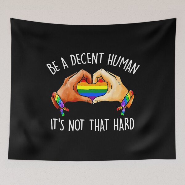 Item preview, LGBT Pride Be A Decent Human It's Not That Hard designed and sold by KarimSoCute.