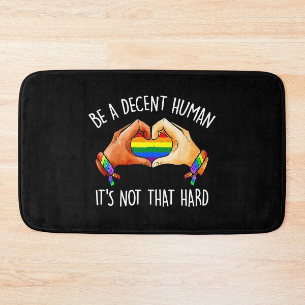 Item preview, LGBT Pride Be A Decent Human It's Not That Hard designed and sold by KarimSoCute.
