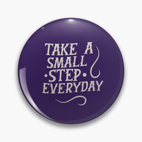 Item preview, Take A Small Step Every Day | Consistency, Progress & Overcoming Inertia Quote designed and sold by Maltachi Designs.