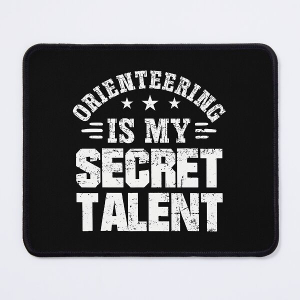 Item preview, Orienring Is My Secret Talent Map Compass Racing designed and sold by LydiaShirley.