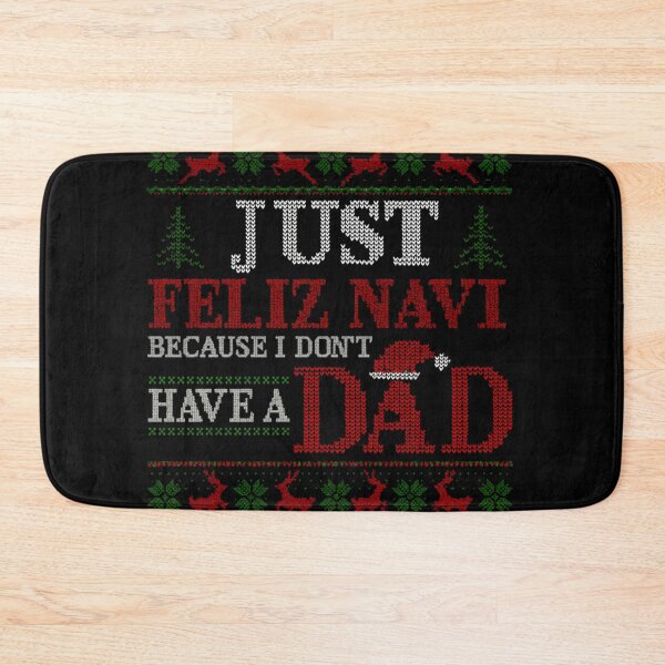 Item preview, Just Feliz Navi Because I Don't Have a Dad - Ugly Christmas Graphic designed and sold by mesmary.