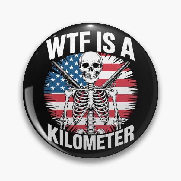 Item preview, WTF Is A Kilometer Funny Skeleton Funny Cringey USA Flag  designed and sold by RoyTill0Art.