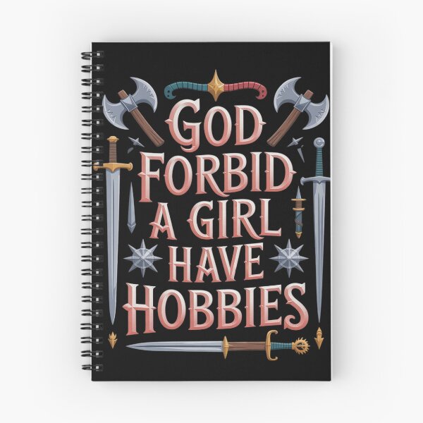 Item preview, God Forbid A Girl Have Hobbies2  designed and sold by RuthGAArt.