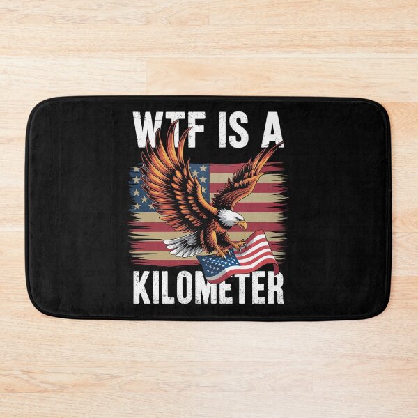 Item preview, WTF Is A Kilometer George Washington 4th of July 1  designed and sold by RoyTill0Art.