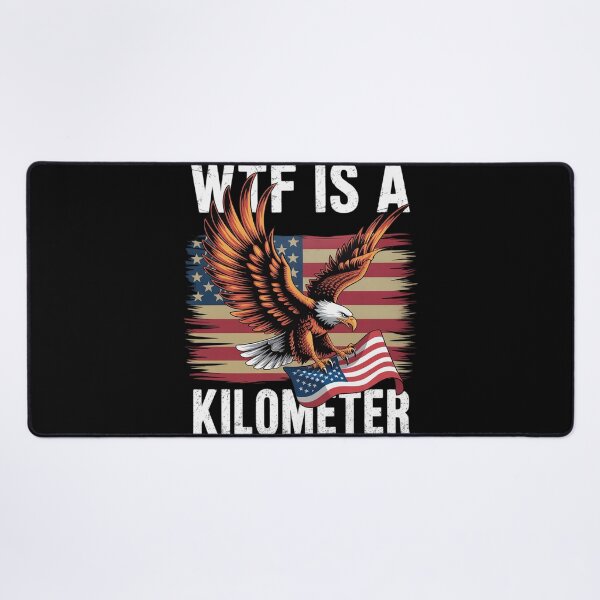 Item preview, WTF Is A Kilometer George Washington 4th of July 1  designed and sold by RoyTill0Art.