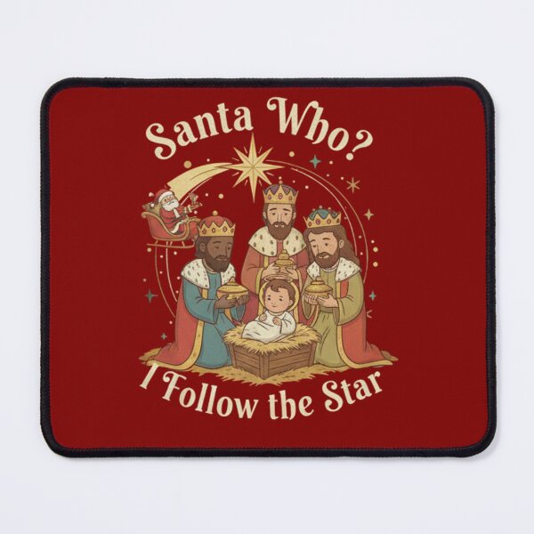 Item preview, 3 Kings Christmas Humor Shirt for Christians – Santa Who? I Follow the Star T-Shirt designed and sold by Blessed-Thread.