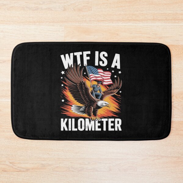 Item preview, WTF Is A Kilometer George Washington 4th of July  designed and sold by RoyTill0Art.