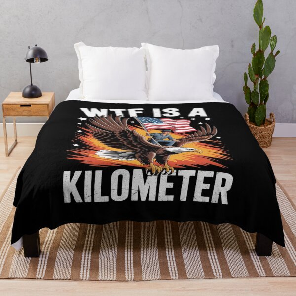 Item preview, WTF Is A Kilometer George Washington 4th of July designed and sold by RoyTill0Art.