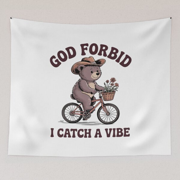 Item preview, God Forbid I Catch A Vibe Funny Bear  designed and sold by RuthGAArt.