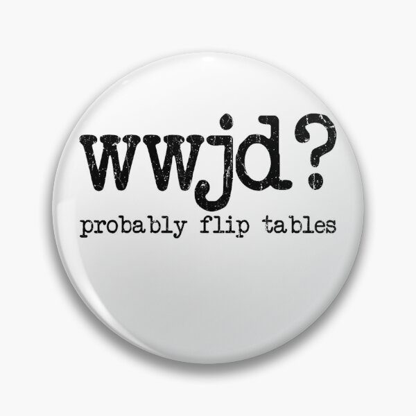 Item preview, Wwjd Probably Flip Table designed and sold by JuliWaddle240.