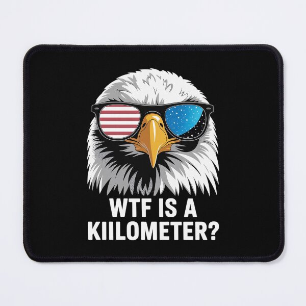 Item preview, WTF is a Kilometer,Eagle America WTF is a Kilometer  designed and sold by RoyTill0Art.