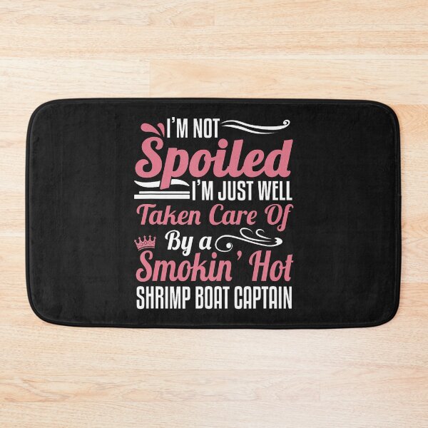 Item preview, Wife Of A Shrimp Boat Captain - Taken Care Of designed and sold by ArleneJene.