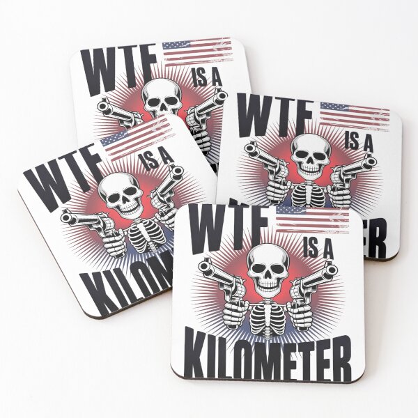 Item preview, WTF Is A Kilometer Skeleton Wear Firearms American Saying  designed and sold by RoyTill0Art.