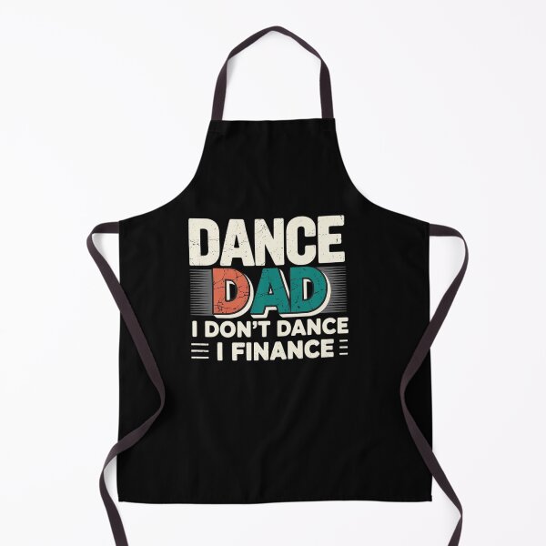 Item preview, Dance Dad I Don't Dance I Finance designed and sold by Rrettgison.