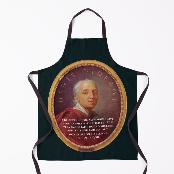 Item preview, Denis Diderot quote: I believe in God, although I live very happily with atheists... It is very important not to mistake hemlock for parsley; but not at all so to believe or not in God. designed and sold by artbleed.