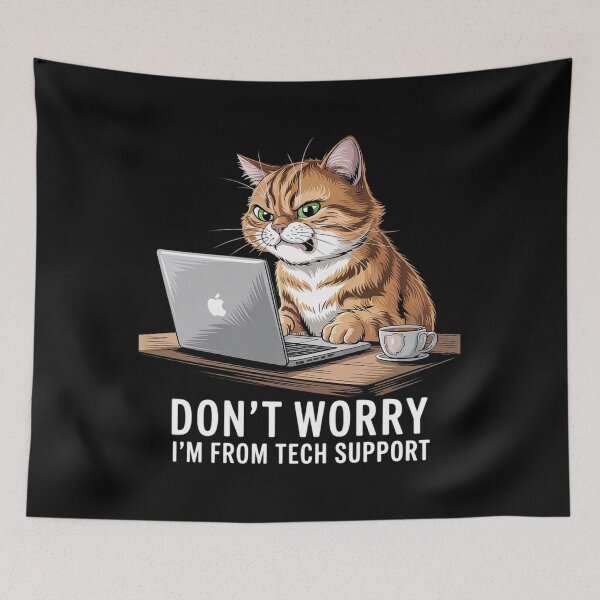 Item preview, Cat Don't Worry I'm From Tech Support  designed and sold by RoyTill0Art.