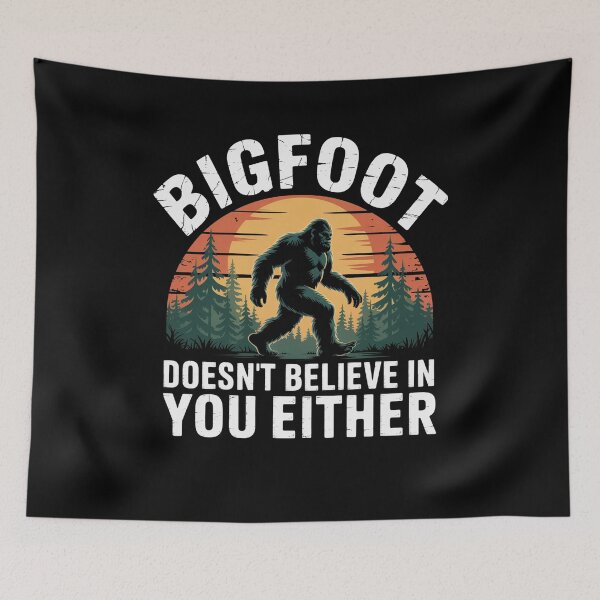 Item preview, Bigfoot Doesn'T Believe In You Either designed and sold by Elenasriveras.