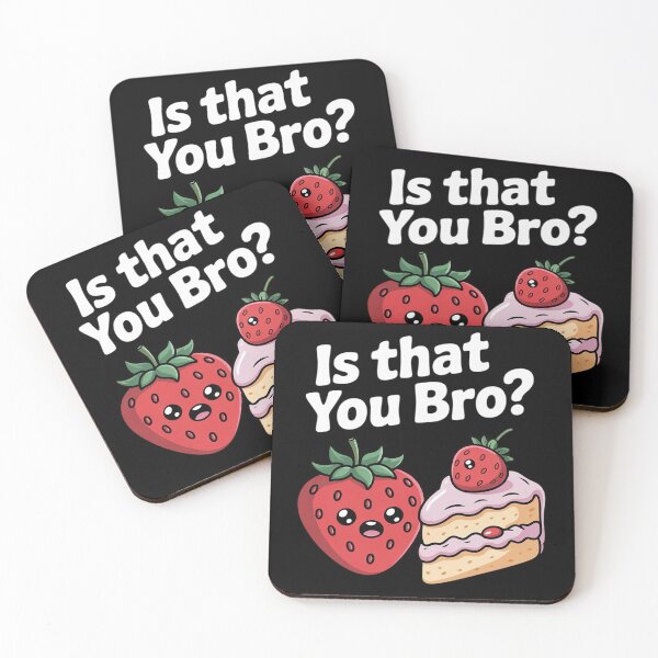 Item preview, Is That You Bro Strawberry Cake  designed and sold by RuthGAArt.