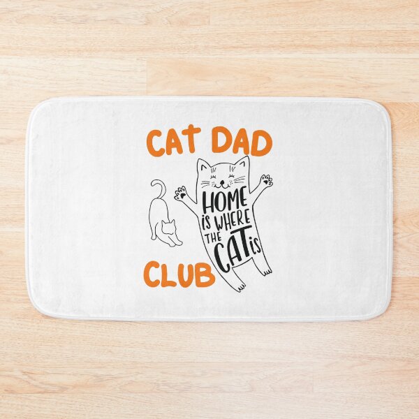 Item preview, Cat Dad Club Home Is WhereThe Cat Is Cat Dad Club designed and sold by MissEvanBailey.