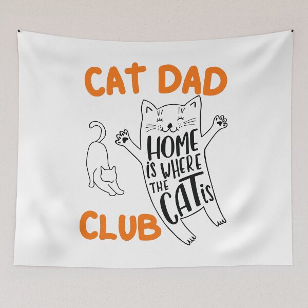 Item preview, Cat Dad Club Home Is WhereThe Cat Is Cat Dad Club designed and sold by MissEvanBailey.