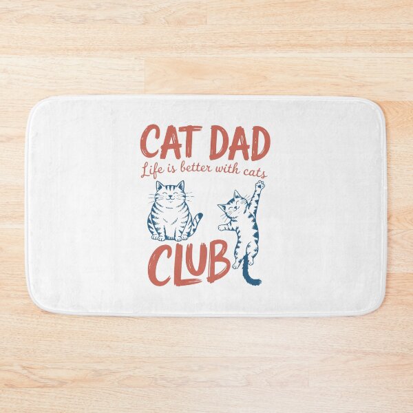 Item preview, Funny Cat Dad Cat Dad Club Funny Cat New Cat Dad Life Is Better With Cats  designed and sold by MissEvanBailey.