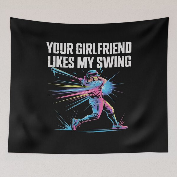 Item preview, Your Girlfriend Likes My Swing Funny Baseball designed and sold by ReadySide.