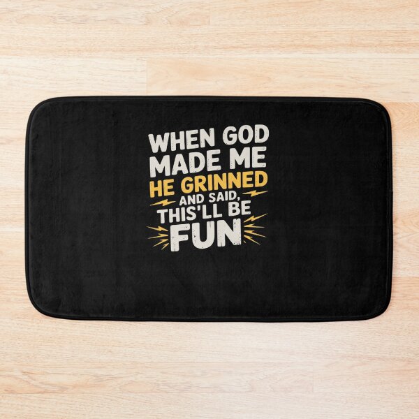Item preview, When God Made Me He Said This'll Be Fun Religious designed and sold by FortuneFull.
