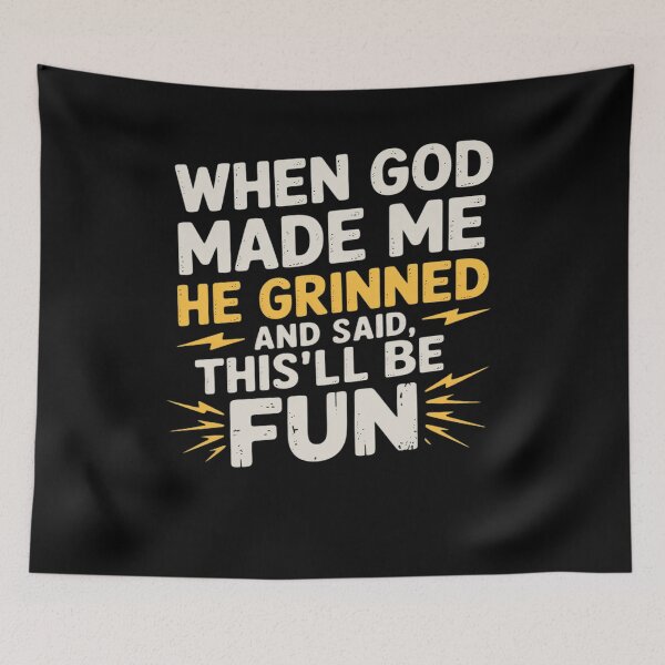 Item preview, When God Made Me He Said This'll Be Fun Religious designed and sold by FortuneFull.