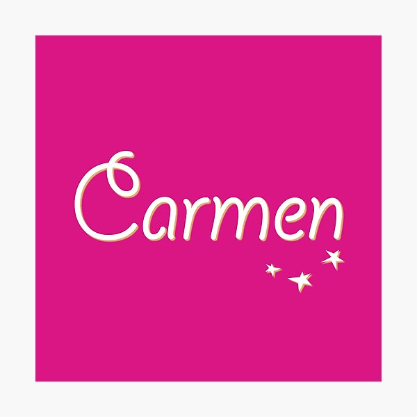 Item preview, My Name is Carmen designed and sold by CharlottePlaceArt.