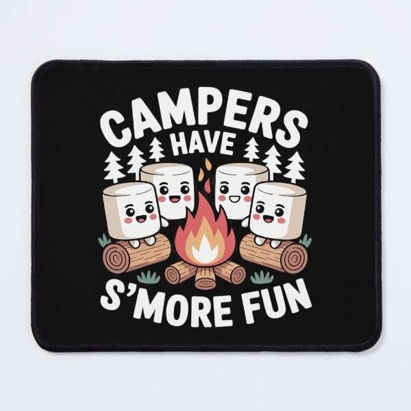 Item preview, Campers Have S'more Fun Campfire Smores Marshmallow Camping  designed and sold by VerseFarm.
