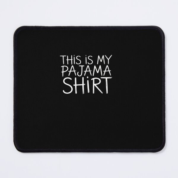 Item preview, This Is My Pajama designed and sold by HollyBellArtSte.