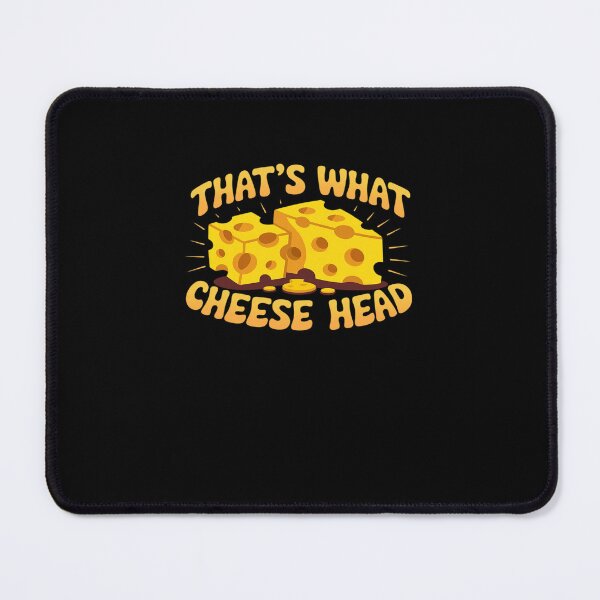 Item preview, That's What Cheesehead Funny Wisconsin Cheese designed and sold by IhanVaanMaArt.