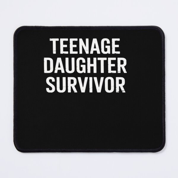 Item preview, Teenage Daughter Survivor designed and sold by visionnen.
