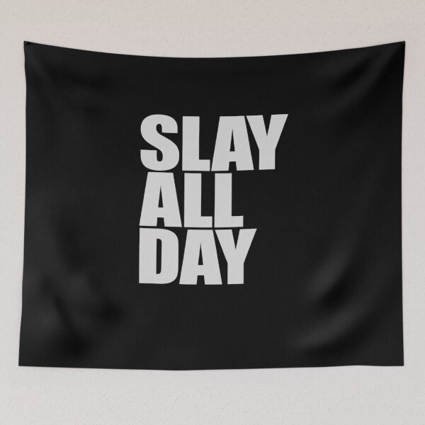 Item preview, Slay All Day designed and sold by FortuneFull.
