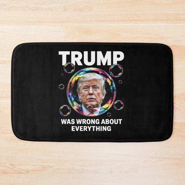 Item preview, Trump Was Wrong About Everything Anti Trump political designed and sold by GamtosMintys.