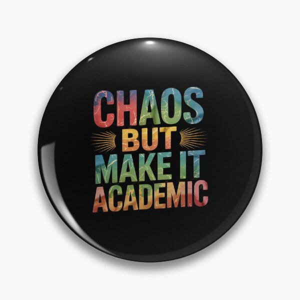 Item preview, Chaos But Make It Academic Funny Back To School  designed and sold by RsFilsingerArt.